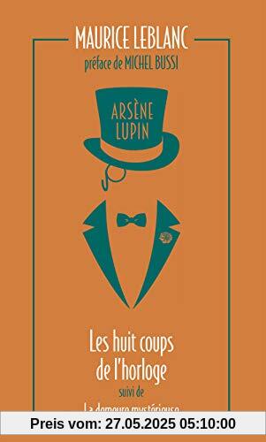 Arsène Lupin 06. Huit Coups De L'horloge Arsène Lupin 06. Huit Coups De L'horloge