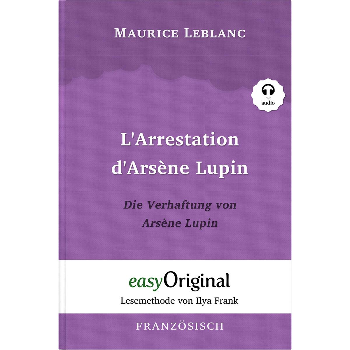 Arsène Lupin - 1 / L'Arrestation d'Arsène Lupin / Die Verhaftung von d'Arsène Lu... Arsène Lupin - 1 / L'Arrestation d'Arsène Lupin / Die Verhaftung von d'Arsène Lu... von EasyOriginal Verlag e.U.