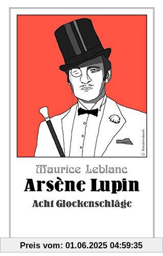 Arsène Lupin - Acht Glockenschläge (Die Abenteuer des Arsène Lupin)