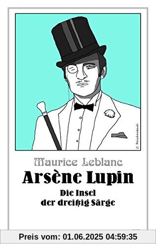 Arsène Lupin - Die Insel der dreißig Särge (Die Abenteuer des Arsène Lupin)