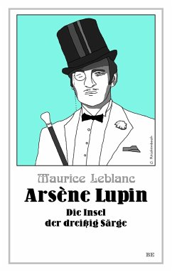 Arsène Lupin - Die Insel der dreißig Särge von Belle Époque PoD