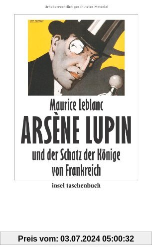 Arsène Lupin und der Schatz der Könige von Frankreich (insel taschenbuch)