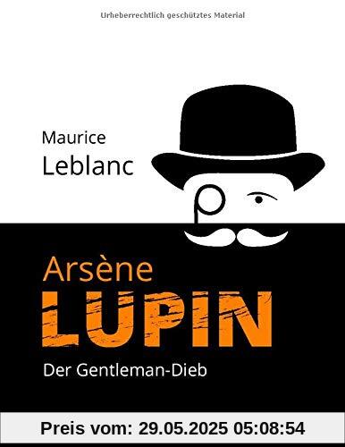 Arsène Lupin: Der Gentleman-Dieb Arsène Lupin: Der Gentleman-Dieb