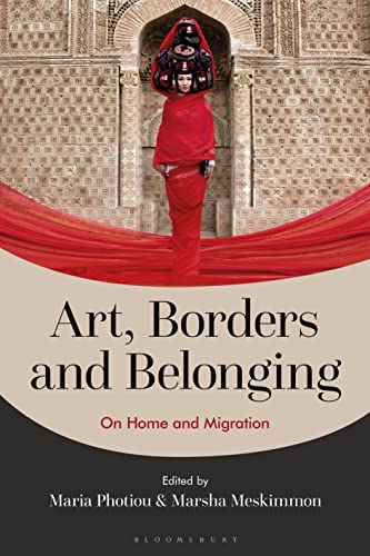 Art, Borders and Belonging: On Home and Migration