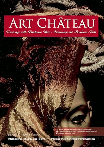 Art Chateau: Vernissage with Bordeaux Wine - Vernissage mit Bordeaux-Wein