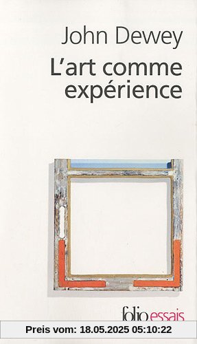 Art Comme Experience (Folio Essais)
