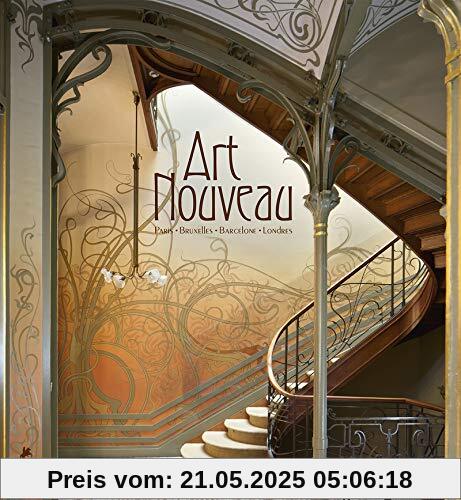 Art Nouveau : Paris, Bruxelles, Barcelone, Londres