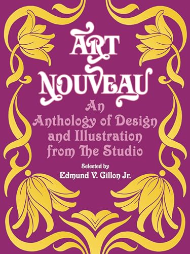 Art Nouveau: An Anthology of Design and Illustration from the Studio (Dover Pictorial Archive Series) von Dover Publications