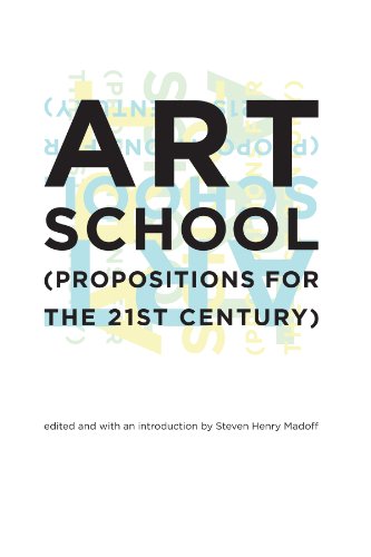 Art School: (Propositions for the 21st Century) (Mit Press) von MIT Press
