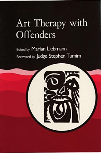 Art Therapy with Offenders Art Therapy with Offenders von Jessica Kingsley Publishers