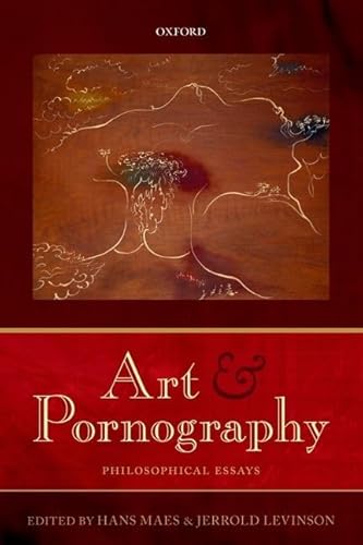 Art and Pornography: Philosophical Essays