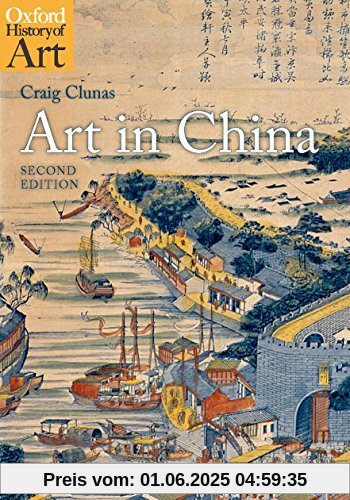 Art in China (Oxford History of Art)