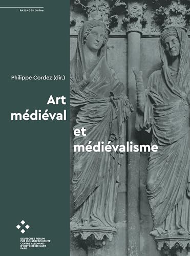 Art médiéval et médiévalisme: DE (Passages online) von arthistoricum.net