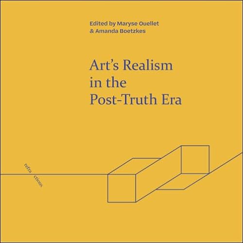 Art's Realism in the Post-Truth Era (Refractions) von Edinburgh University Press