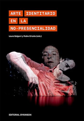 Arte identitario en la no presencialidad Arte identitario en la no presencialidad von Editorial Dykinson, S.L.