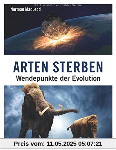 Arten sterben: Wendepunkte der Evolution