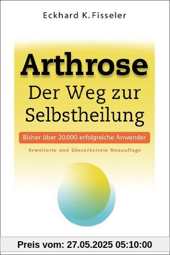 Arthrose - Der Weg zur Selbstheilung