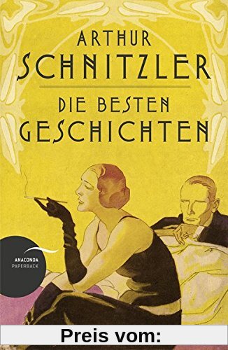 Arthur Schnitzler - Die besten Geschichten