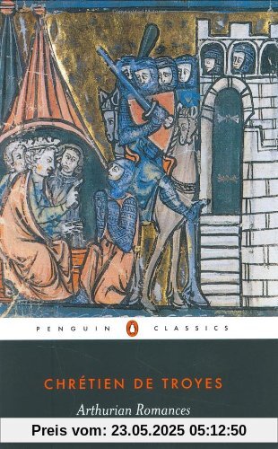 Arthurian Romances (Penguin Classics)