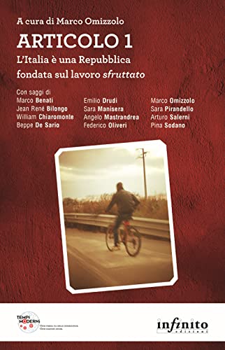 Articolo 1. L'Italia è una Repubblica fondata sul lavoro sfruttato (Tempi moderni)