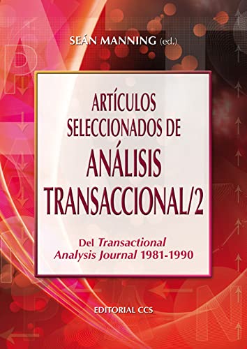 Artículos Seleccionados de Análisis Transaccional/2: Del Transactional Analysis Journal 1981-1990 (Campus, Band 70) von EDITORIAL CCS