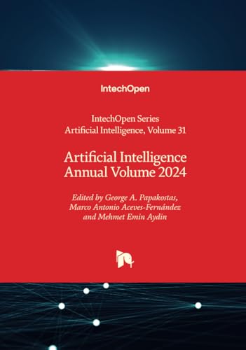 Artificial Intelligence Annual Volume 2024 von IntechOpen