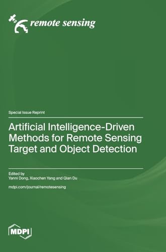 Artificial Intelligence-Driven Methods for Remote Sensing Target and Object Detection von MDPI AG