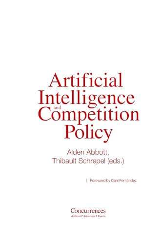 Artificial Intelligence and Competition Policy Artificial Intelligence and Competition Policy von Institute of Competition Law
