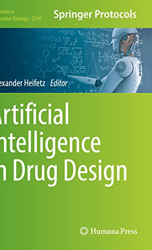 Artificial Intelligence in Drug Design (Methods in Molecular Biology, 2390, Band 2390) von Humana
