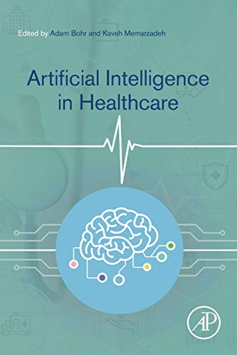 Artificial Intelligence in Healthcare von Academic Press