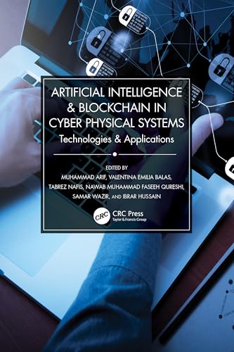 Artificial Intelligence & Blockchain in Cyber Physical Systems: Technologies & Applications von CRC Press