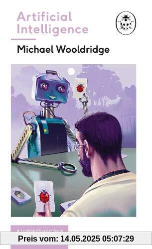 Artificial Intelligence: Everything you need to know about the coming AI. A Ladybird Expert Book (The Ladybird Expert Series, Band 27)
