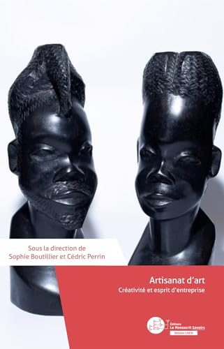 Artisanat d'art: Créativité et esprit d'entreprise von MANUSCRIT