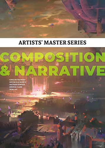 Artists' Master Series: Composition & Narrative (Artists' Masters Series, Band 2) von 3DTotal Publishing