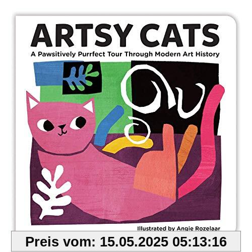 Artsy Cats Board Book: A pawsitively purrfect tour through modern art history