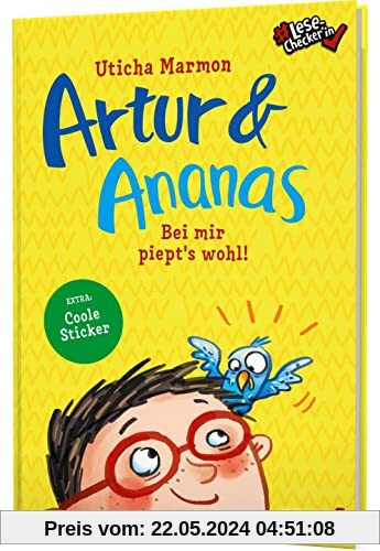 Artur und Ananas: Bei mir piept's wohl! | Witzige Geschichte mit coolen Stickern - #LeseChecker*in