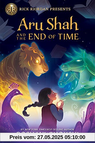 Aru Shah and the End of Time (A Pandava Novel Book 1) (Pandava Series, Band 1)