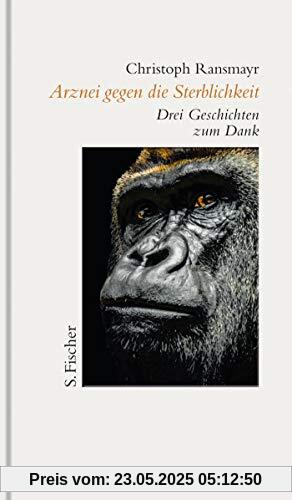 Arznei gegen die Sterblichkeit: Drei Geschichten zum Dank Arznei gegen die Sterblichkeit: Drei Geschichten zum Dank
