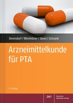 Arzneimittelkunde für PTA von Deutscher Apotheker Verlag