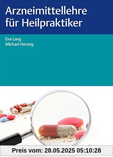 Arzneimittellehre für Heilpraktiker