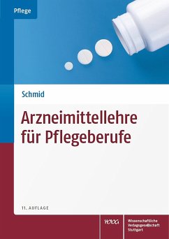 Arzneimittellehre für Pflegeberufe von Wissenschaftliche Verlagsgesellschaft Stuttgart