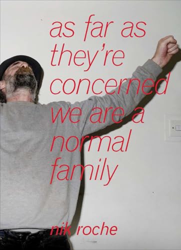As Far as They're Concerned We Are a Normal Family von Dewi Lewis Publishing