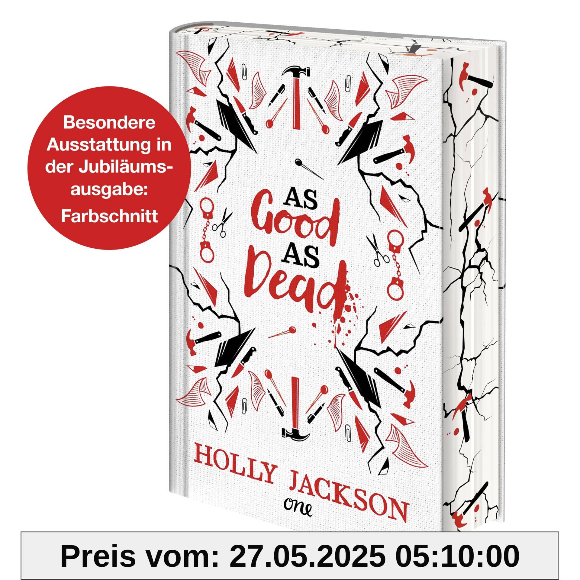 As Good as Dead: Wunderschöne Schmuckausgabe der hoch spannenden Krimi-Reihe für Jugendliche - mit Farbschnitt! Das perfekte Geschenk für alle ... (A Good Girl's Guide to Murder, Band 3)