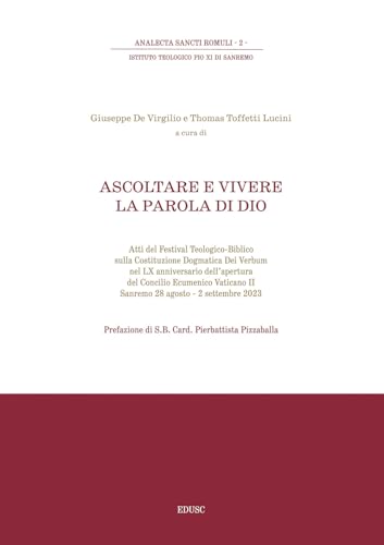 Ascoltare e vivere la parola di Dio (Analecta Sancti Romuli) von Edusc