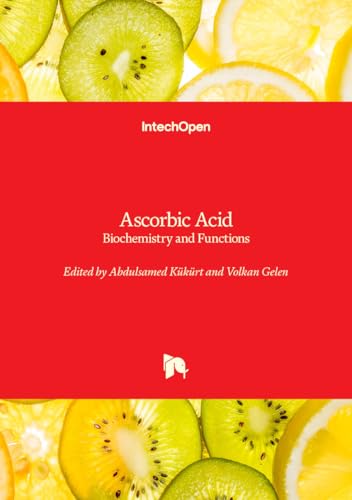Ascorbic Acid - Biochemistry and Functions von IntechOpen