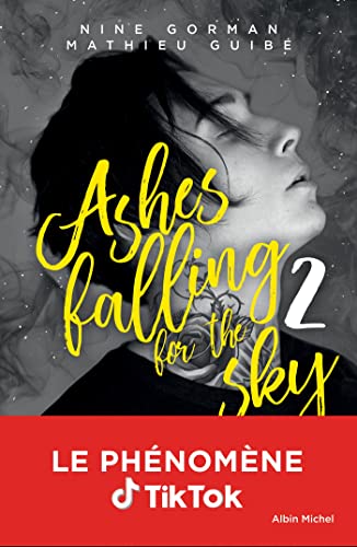 Ashes falling for the sky - tome 2: Sky burning down to ashes von ALBIN MICHEL