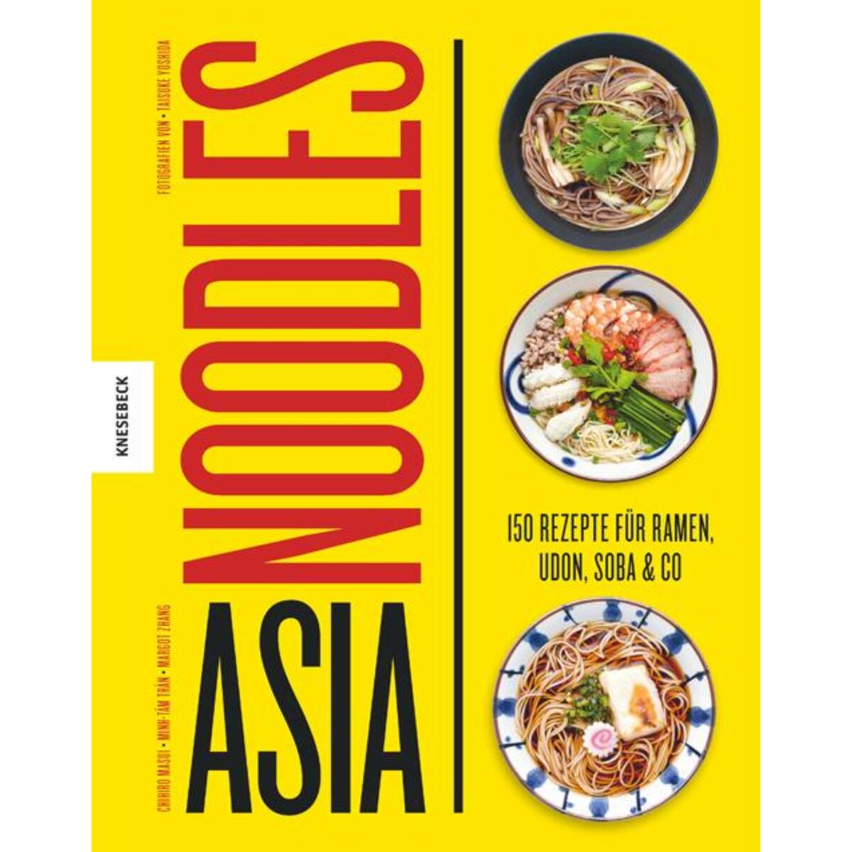 Asia Noodles Asia Noodles von Knesebeck Von Dem GmbH