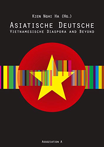 Asiatische Deutsche: Vietnamesische Diaspora and Beyond