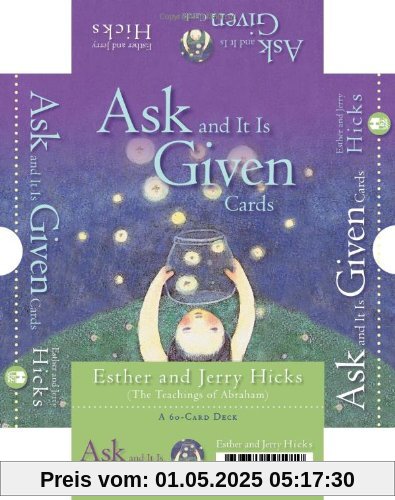 Ask and It Is Given Cards: A 60-Card Deck Plus Dear Friends Card