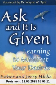 Ask and It Is Given: Learning to Manifest Your Desires